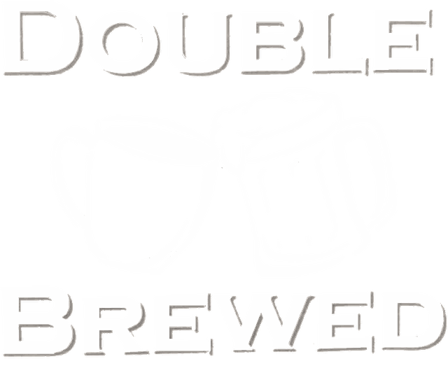 Double Brewed